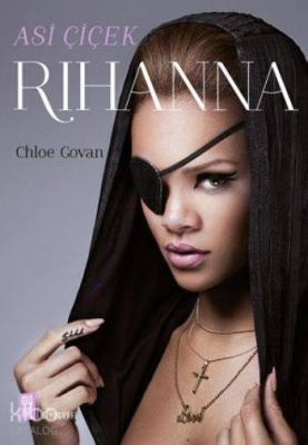 Asi Çiçek Rihanna Chloe Govan