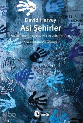 Asi Şehirler David Harvey