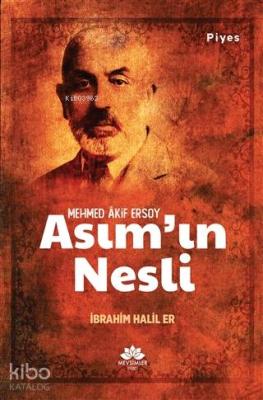 Asım'ın Nesli İbrahim Halil Er