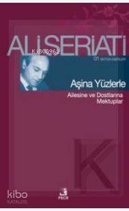 Aşina Yüzlerle Ali Şeriati