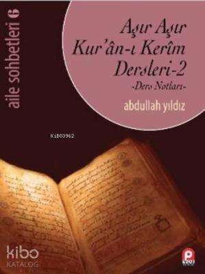 Aşır Aşır Kur'an-ı Kerim Dersleri 2 Abdullah Yıldız