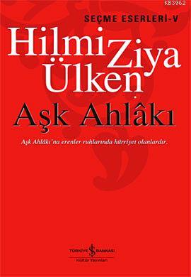 Aşk Ahlakı Hilmi Ziya Ülken