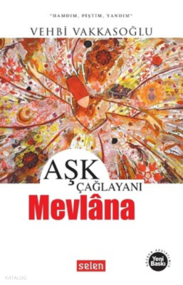 Aşk Çağlayanı Mevlana Vehbi Vakkasoğlu