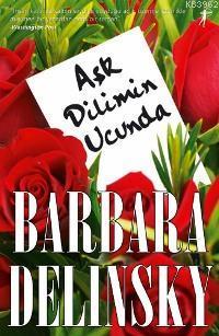 Aşk Dilimin Ucunda Barbara Delinsky