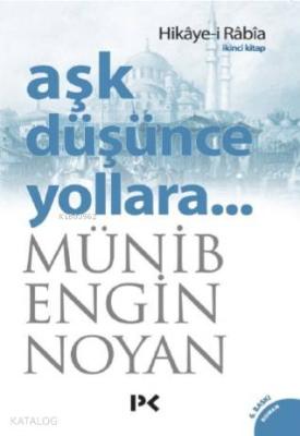 Aşk Düşünce Yollara 2 Münib Engin Noyan