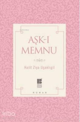 Aşk-ı Memnu Halit Ziya Uşaklıgil