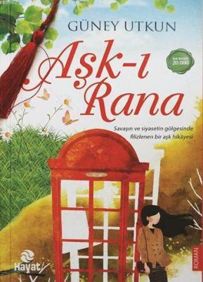 Aşk-ı Rana Güney Utkun