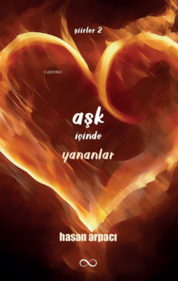 Aşk İçinde Yananlar Hasan Arpacı