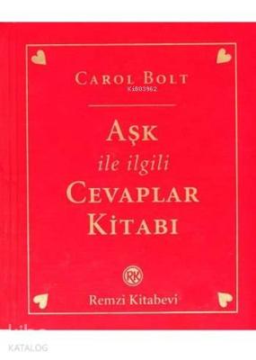 Aşk ile İlgili Cevaplar Kitabı (Ciltli) Carol Bolt