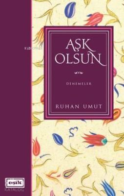 Aşk Olsun Ruhan Umut