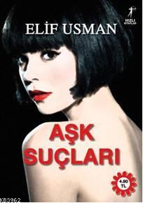 Aşk Suçları Elif Usman