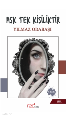 Aşk Tek Kişiliktir Yılmaz Odabaşı