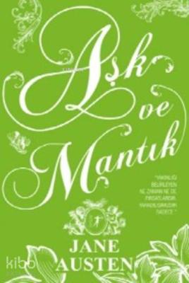 Aşk ve Mantık (Ciltli) Jane Austen