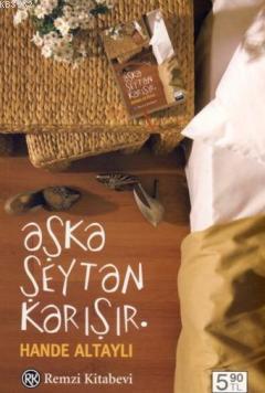 Aşka Şeytan Karışır (Cep Boy) Hande Altaylı