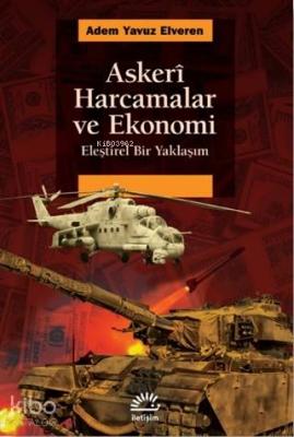 Askeri Harcamalar ve Ekonomi Adem Yavuz Elveren