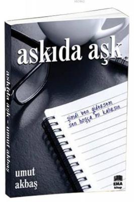 Askıda Aşk Umut Akbaş