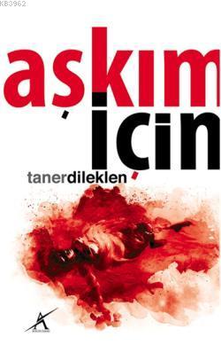 Aşkım İçin Taner Dileklen