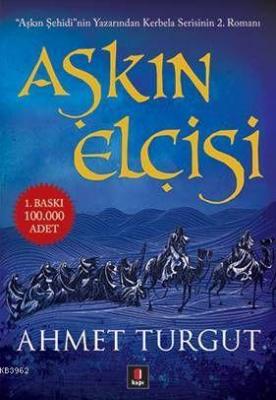 Aşkın Elçisi Ahmet Turgut