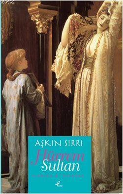 Aşkın Sırrı Hürrem Sultan (Cep Boy) Viorica B. Stircea