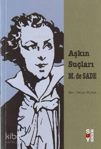 Aşkın Suçları Marquis de Sade