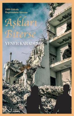 Aşkları Biterse Yener Karadeniz