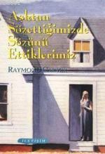 Aşktan Sözettiğimizde Sözünü Ettiklerimiz Raymond Carver