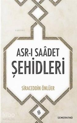 Asr-ı Saadet Şehidleri Siraceddin Önlüer