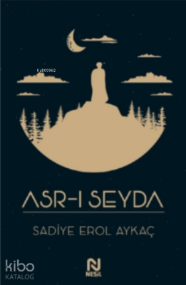 Asr-ı Seyda Sadiye Erol Aykaç