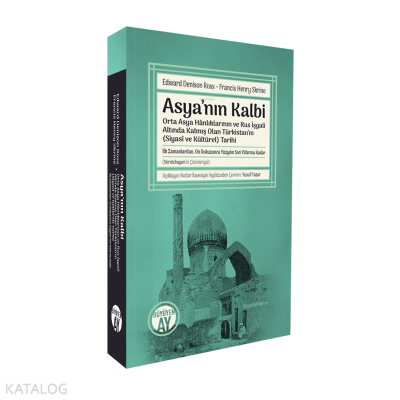 Asya’nın Kalbi;Orta Asya Hânlıklarının ve Rus İşgali Altında Kalmış Ol