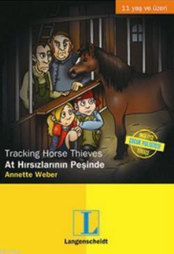 At Hırsızlarının Peşinde / Tracking Horse Thieves Annette Weber