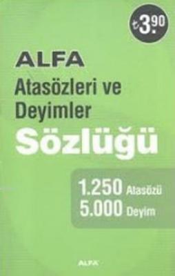 Atasözleri ve Deyimler Sözlüğü Kolektif