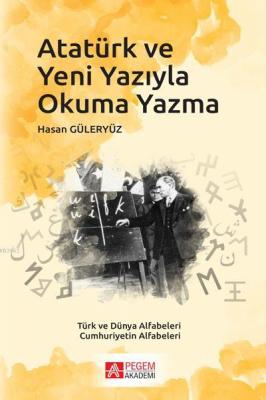 Atatürk ve Yeni Yazıyla Okuma Yazma Hasan Güleryüz