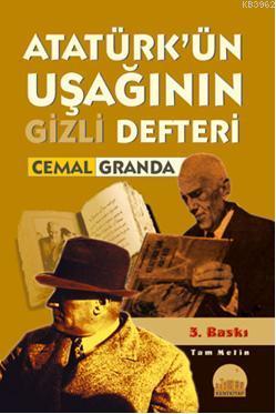 Atatürk'ün Uşağının Gizli Defteri Cemal Granda