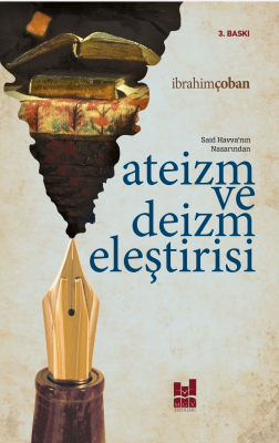 Ateizm Ve Deizm Eleştirisi İbrahim Çoban