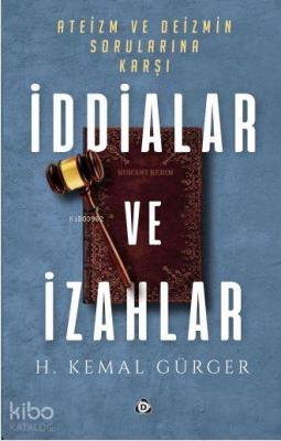 Ateizm ve Deizmin Sorularına Karşı İddialar ve İzahlar Hüseyin Kemal G