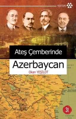 Ateş Çemberinde Azerbeycan Okan Yeşilot