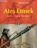 Ateş Etmek Alfred W. Crosby