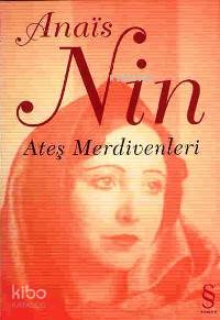 Ateş Merdivenleri Anais Nin