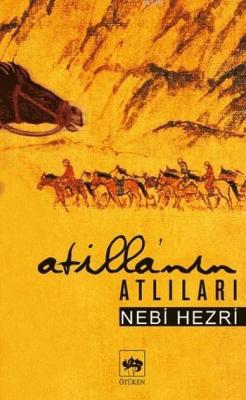 Atilla'nın Atlıları Nebi Hezri