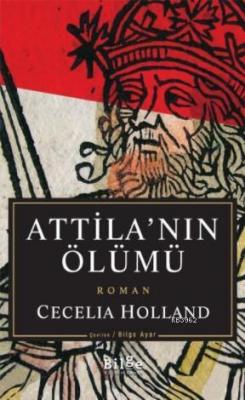 Atilla'nın Ölümü Cecelia Holland