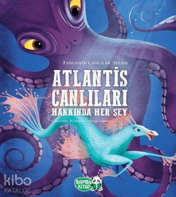 Atlantis Canlıları Hakkında Her Şey Giuseppe Danna