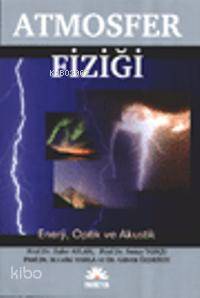 Atmosfer Fiziği; Enerji, Optik ve Akustik Kolektif