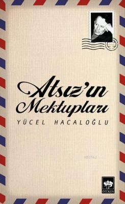 Atsız'ın Mektupları Yücel Hacaloğlu