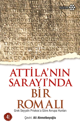 Attilla'nın Sarayı'nda Bir Romalı Ali Ahmetbeyoğlu