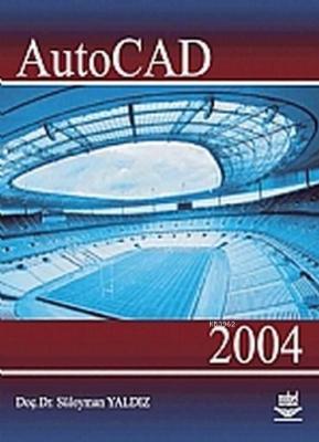 Autocad 2004 Süleyman Yaldız