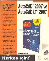 Autocad 2007 ve Autocad Lt 2007 George Omura