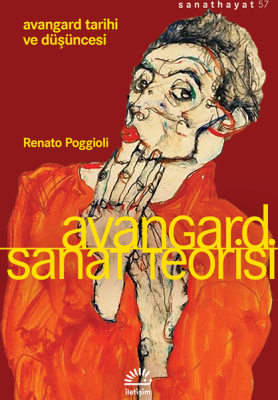 Avangard Sanat Teorisi;Avangard Tarihi ve Düşüncesi Renato Poggioli