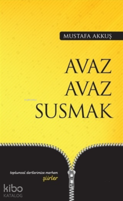 Avaz Avaz Susmak Mustafa Akkuş