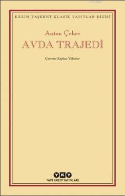 Avda Trajedi Anton Çehov