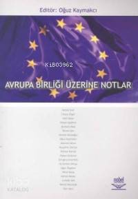 Avrupa Birliği Üzerine Notlar Oğuz Kaymakçı